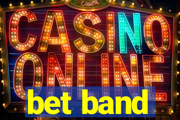 bet band